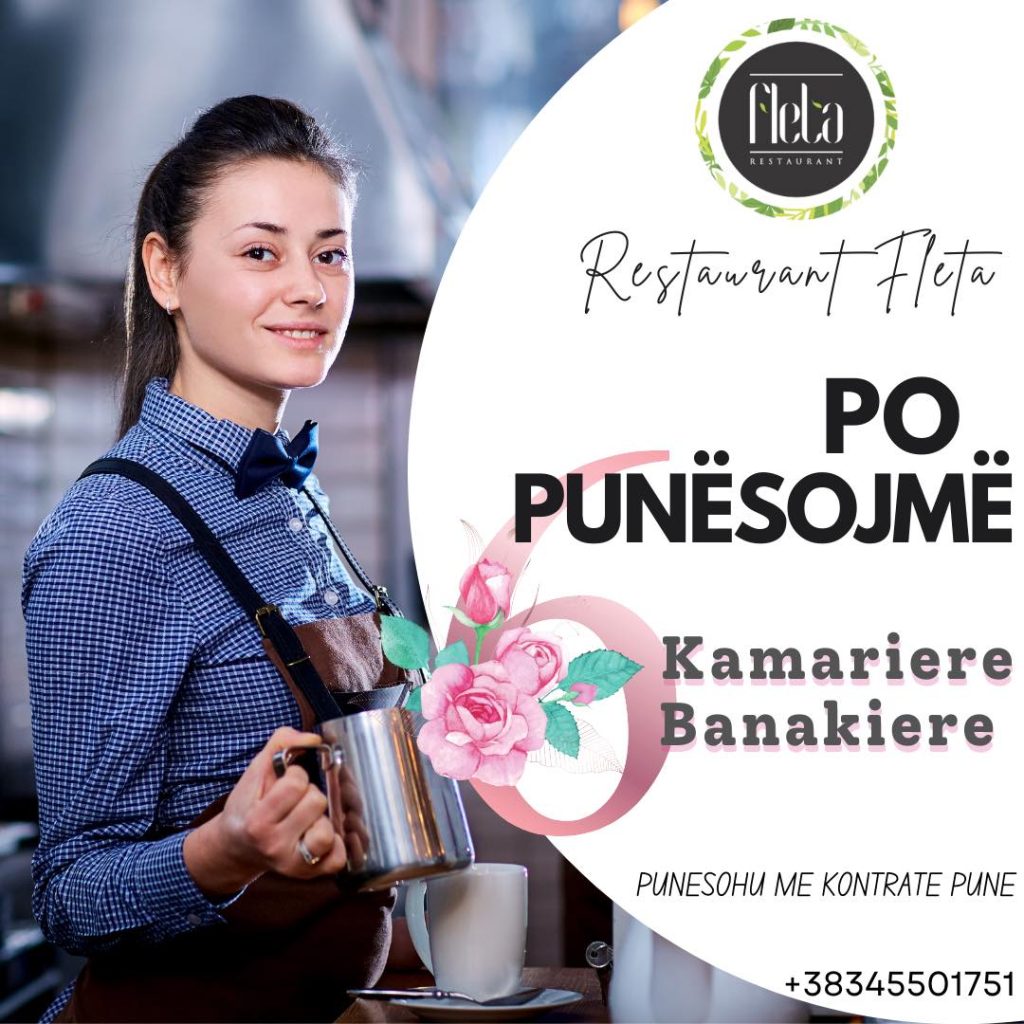 Bashkohu me ekipin e Restaurant Fleta në Lipjan, ofron punësim për 12 punëtore